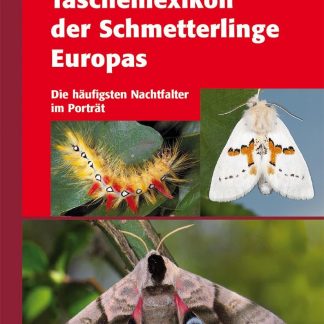 Willner Taschenlexikon der Schmetterling Europas Nachtfalter